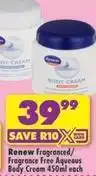 Shoprite Renew - fragrance free aqueous body cream 450ml each offer