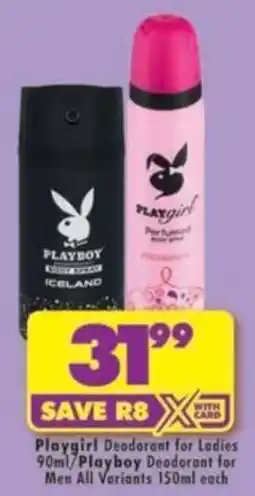 Shoprite Playgirl Deodorant for Ladies/Playboy Deodorant for Men offer