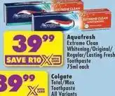 Shoprite Aquafresh - extreme clean whitening/original/regular/lasting fresh toothpaste offer