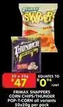 Shoprite Thunder - snappers corn chips/thunder pop-t-corn offer