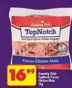 Shoprite County fair - topnotch frozen chicken mala offer