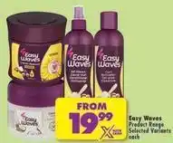 Shoprite Easy waves - easy waves product range selected variants offer
