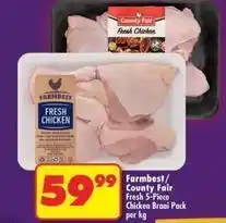 Shoprite County fair - chicken braai pack offer