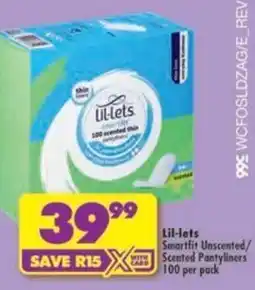 Shoprite Lil-lets Smartfit Unscented/Scented Pantyliners offer