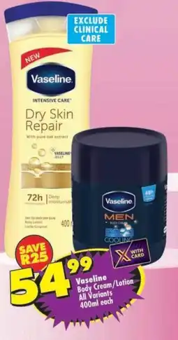 Shoprite Vaseline Body Cream/Lotion offer