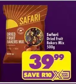 Shoprite SAFARI DRIED FRUIT BAKERS MIX 500g offer