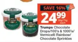 Checkers Trumps Chocolate Drops/100's & 1000's/Vermicelli Rainbow/Chocolate Sprinkles offer
