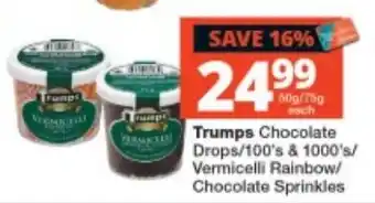 Trumps Chocolate Drops/100's & 1000's/Vermicelli Rainbow/Chocolate Sprinkles