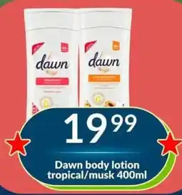 Super Save Dawn body lotion tropical/musk offer