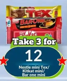 Super Save Nestle mini Tex/Kitkat mini/Bar one mini offer
