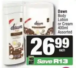 Spar Dawn Body Lotion or Cream Assorted offer