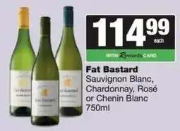 Spar Fat Bastard Sauvignon Blanc, Chardonnay, Rosé or Chenin Blanc offer