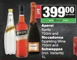 Spar Aperol Spritz and Riccadonna Sparkling Wine and Schweppes offer