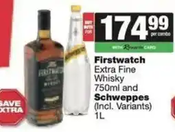 Spar Firstwatch Extra Fine Whisky and Schweppes offer
