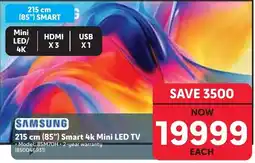Makro Samsung 215 cm (85") Smart 4k Mini LED TV offer