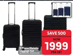Makro 3-Piece Metalix Luggage Set offer