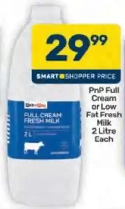 Pick n Pay Hypermarket PnP Full Cream or Low Fat Fresh Milk offer