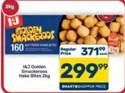 Pick n Pay Hypermarket I&J Golden Smackeroos Hake Bites offer