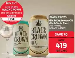Makro’s liquor Black Crown Gin & Dry Lemon OR Gin & Tonic Cans offer
