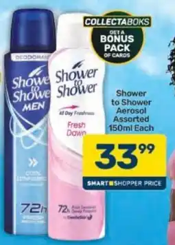 Pick n Pay Shower to Shower Aerosol Assorted offer