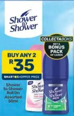 Pick n Pay Shower to Shower Roll On Assorted offer