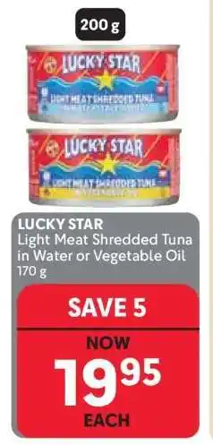 Makro LUCKY STAR Light Meat Shredded Tuna in Water or Vegetable Oil offer
