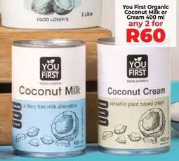 Food Lover's Market You First Organic Coconut Milk or Cream 400 ml offer