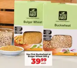 Food Lover's Market You First Buckwheat or Bulgar Wheat 500 g offer