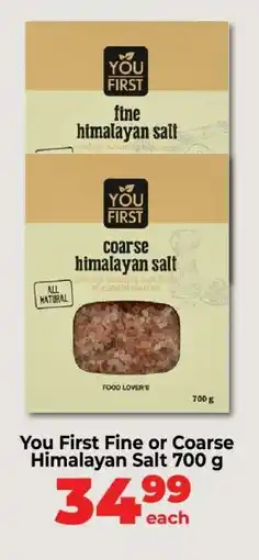 Food Lover's Market You First Fine or Coarse Himalayan Salt 700 g offer