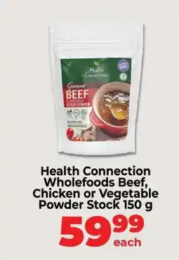 Food Lover's Market Health Connection Wholefoods Beef, Chicken or Vegetable Powder Stock 150 g offer