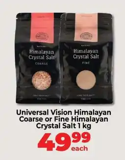 Food Lover's Market Universal Vision Himalayan Coarse or Fine Himalayan Crystal Salt 1 kg offer
