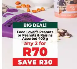 Food Lover's Market Food Lover’s Peanuts or Peanuts & Raisins Assorted 400 g offer