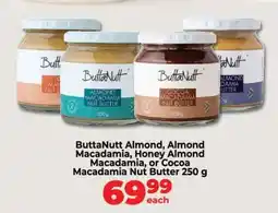 Food Lover's Market ButtaNutt Almond, Almond Macadamia, Honey Almond Macadamia, or Cocoa Macadamia Nut Butter offer