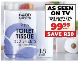 Food Lover's Market Food Lover’s 2 Ply Toilet Paper 18s offer