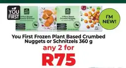 Food Lover's Market You First Frozen Plant Based Crumbed Nuggets or Schnitzels 360 g offer