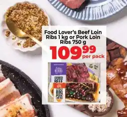 Food Lover's Market Food Lover’s Beef Loin Ribs 1 kg or Pork Loin Ribs 750 g offer