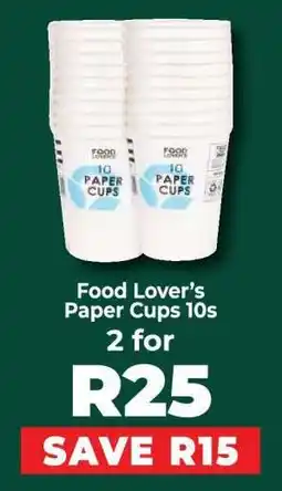 Food Lover's Market Food Lover’s Paper Cups 10s offer