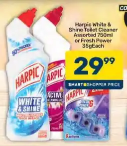 Pick n Pay Harpic White & Shine Toilet Cleaner Assorted 750ml or Fresh Power 35g offer