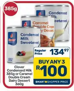 Pick n Pay Hypermarket Clover Condensed Milk or Caramel Double Cream Dairy Dessert offer