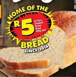 Shoprite IN-STORE STANDARD BROWN BREAD 600g offer