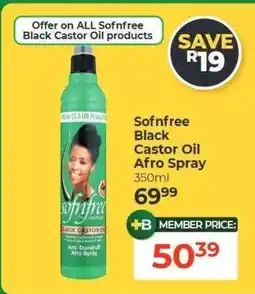 Dis-Chem Sofnfree Black Castor Oil Afro Spray offer