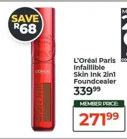 Dis-Chem L'Oréal Paris Infaillible Skin Ink 2in1 Foundcealer offer