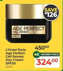 Dis-Chem L'Oréal Paris Age Perfect Cell Renew Day Cream SPF30 offer