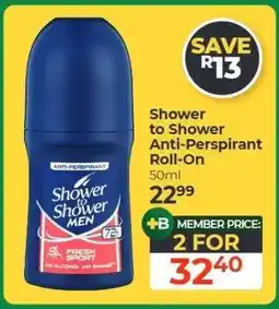 Dis-Chem Shower to Shower Anti-Perspirant Roll-On offer