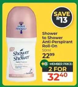 Dis-Chem Shower to Shower Anti-Perspirant Roll-On offer