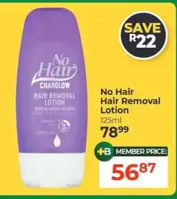 Dis-Chem No Hair Hair Removal Lotion offer