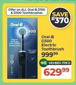 Dis-Chem Oral-B D300 Electric Toothbrush offer