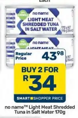 Pick n Pay Hypermarket no name Light Meat Shredded Tuna in Salt Water 170g offer