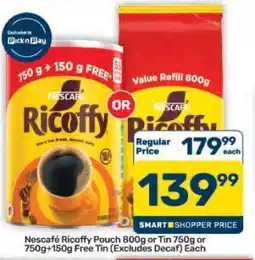 Pick n Pay Hypermarket Nescafé Ricoffy Pouch 800g or Tin 750g or 750g+150g Free Tin offer