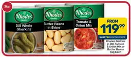 Pick n Pay Hypermarket Rhodes Gerkins In Dill, Tomato & Onion Mix or Butter Beans offer